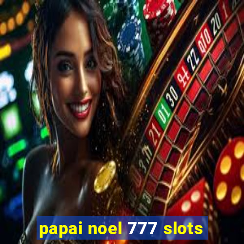 papai noel 777 slots